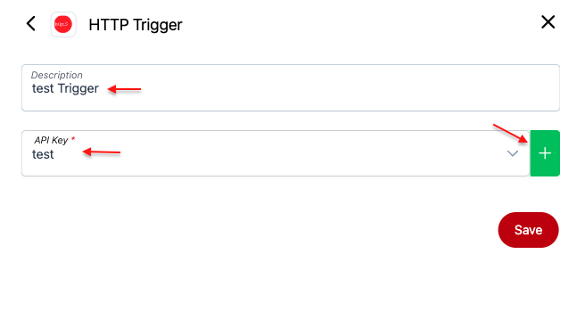 Screenshot of HTTP Trigger setting screen. Arrows shows fields that need to be filled and selected for the settings. User need to add a description, select or create an API key.