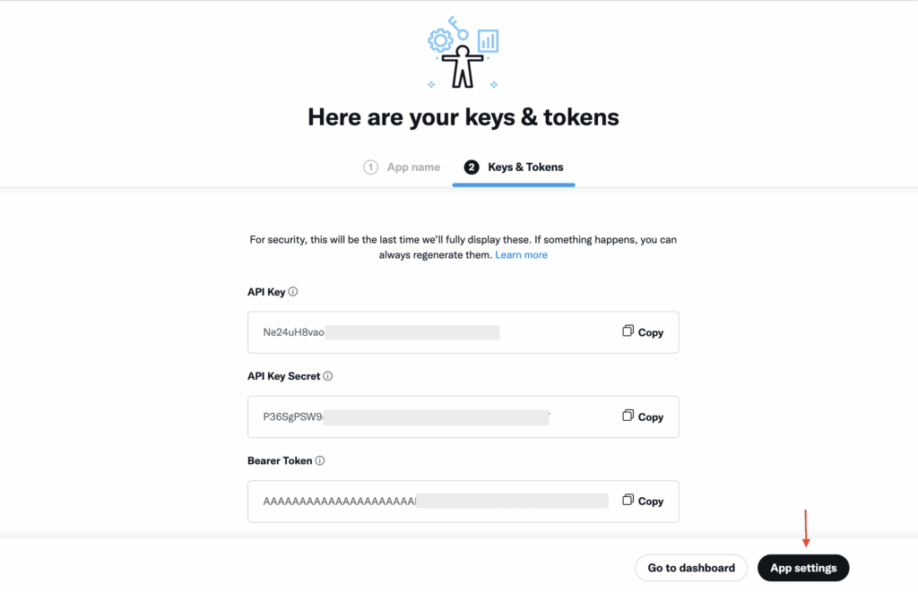 “Here are your keys & tokens” screen in the X Developer Portal displaying API Key, API Key Secret, and Bearer Token fields with copy buttons, plus navigation to “App settings.”