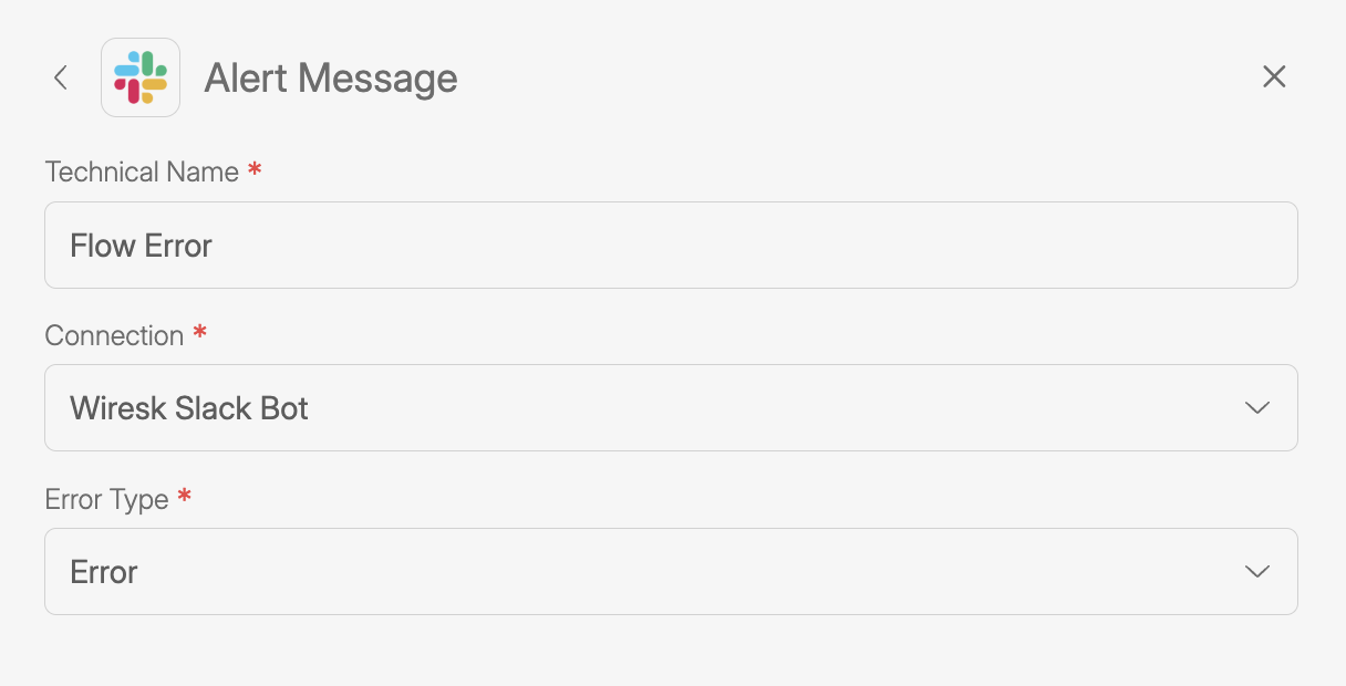 Wiresk Alert Message settings panel for Slack. The form shows three required fields: Technical Name set to “Flow Error,” Connection set to “Wiresk Slack Bot,” and Error Type set to “Error.” A Slack logo appears at the top left of the panel.